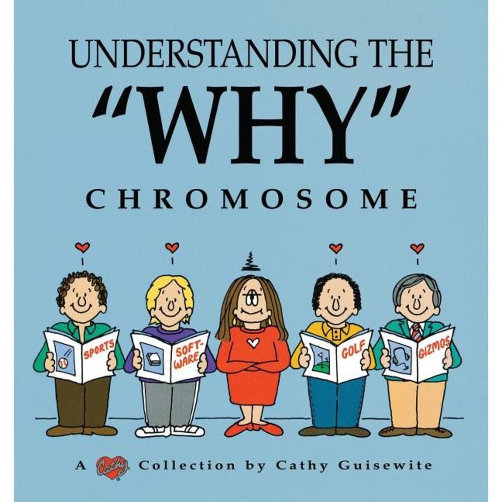 Understanding the "Why" Chromosome -- Cathy Guisewite